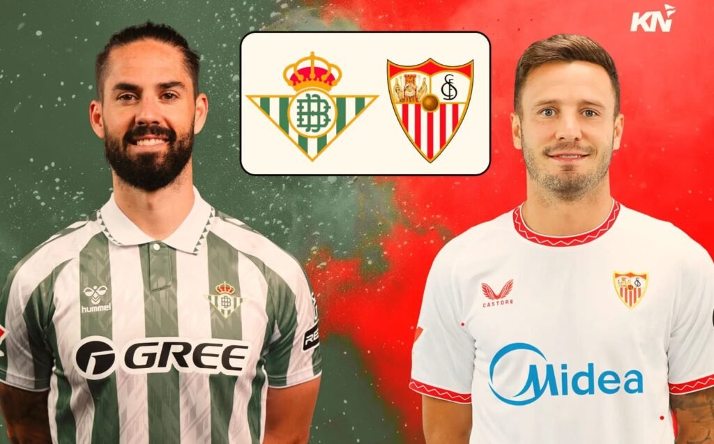 Sevilla vs Real Betis: Fierce Andalusian Derby Promises Drama and Goals